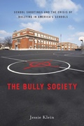 Cover: The Bully Society - New York University Press