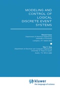 Cover: Modeling and Control of Logical Discrete Event Systems - Kluwer Academic Publishers
