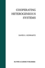Cover: Cooperating Heterogeneous Systems - Springer