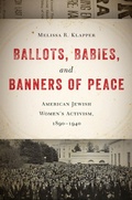 Cover: Ballots, Babies, and Banners of Peace - New York University Press