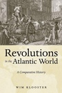 Cover: Revolutions in the Atlantic World - New York University Press