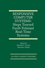 Cover: Responsive Computer Systems: Steps Toward Fault-Tolerant Real-Time Systems - Springer