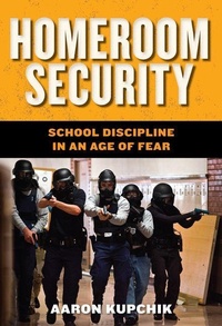 Enlarge image Cover: Homeroom Security - New York University Press