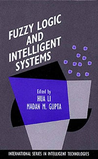 Enlarge image Cover: Fuzzy Logic and Intelligent Systems - Springer