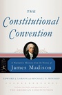 Cover: The Constitutional Convention - Modern Library Inc