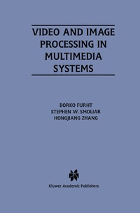 Abbildung von: Video and Image Processing in Multimedia Systems - Kluwer Academic Publishers