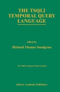 Cover: The TSQL2 Temporal Query Language - Springer