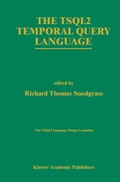Cover: The TSQL2 Temporal Query Language - Springer