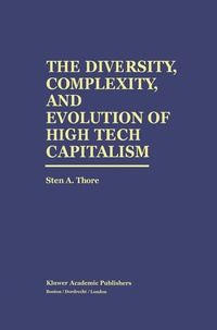 Enlarge image Cover: The Diversity, Complexity, and Evolution of High Tech Capitalism - Springer
