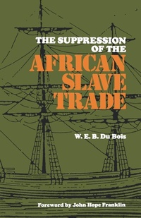 Abbildung von: The Suppression of the Africian Slave Trade, 1638-1870 - Louisiana State University Press