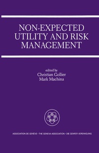 Enlarge image Cover: Non-Expected Utility and Risk Management - Springer