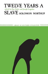 Abbildung von: Twelve Years a Slave - Louisiana State University Press