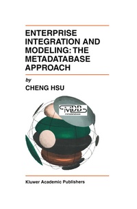 Abbildung von: Enterprise Integration and Modeling: The Metadatabase Approach - Kluwer Academic Publishers