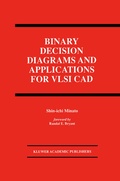 Cover: Binary Decision Diagrams and Applications for VLSI CAD - Kluwer Academic Publishers