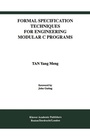 Cover: Formal Specification Techniques for Engineering Modular C Programs - Kluwer Academic Publishers