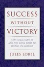 Cover: Success Without Victory - New York University Press