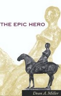 Enlarge image Cover: The Epic Hero - Johns Hopkins University Press
