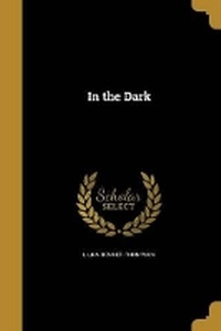 Enlarge image Cover: In the Dark - Wentworth Press