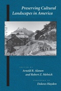 Cover: Preserving Cultural Landscapes in America - Johns Hopkins University Press