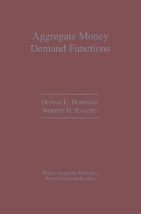 Enlarge image Cover: Aggregate Money Demand Functions - Kluwer Academic Publishers