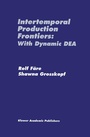 Cover: Intertemporal Production Frontiers: With Dynamic DEA - Kluwer Academic Publishers