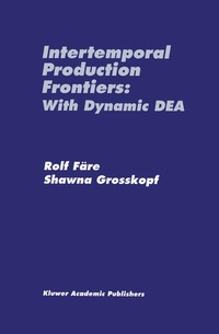 Enlarge image Cover: Intertemporal Production Frontiers: With Dynamic DEA - Kluwer Academic Publishers