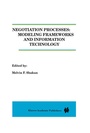 Cover: Negotiation Processes: Modeling Frameworks and Information Technology - Kluwer Academic Publishers