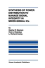 Cover: Synthesis of Power Distribution to Manage Signal Integrity in Mixed-Signal ICs - Kluwer Academic Publishers