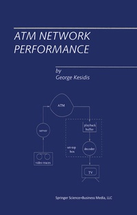 Enlarge image Cover: ATM Network Performance - Kluwer Academic Publishers