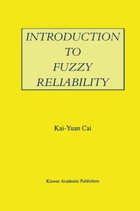 Enlarge image Cover: Introduction to Fuzzy Reliability - Springer