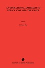 Cover: An Operational Approach to Policy Analysis: The Craft - Kluwer Academic Publishers