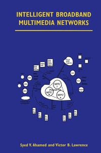 Enlarge image Cover: Intelligent Broadband Multimedia Networks - Springer