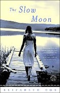 Cover: The Slow Moon - Random House Trade Paperbacks