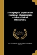 Cover: Monographia lygaeidarum Hungariae. Magyarorsz&aacute;g bodob&aacute;csf&eacute;l&eacute;inek mag&aacute;nrajza; - Creative Media Partners, LLC