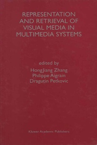 Enlarge image Cover: Representation and Retrieval of Visual Media in Multimedia Systems - Springer
