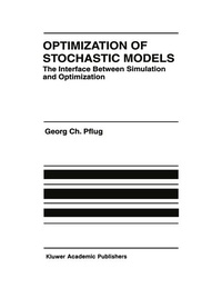 Enlarge image Cover: Optimization of Stochastic Models - Kluwer Academic Publishers