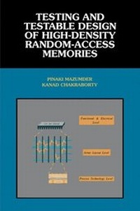Enlarge image Cover: Testing and Testable Design of High-Density Random-Access Memories - Kluwer Academic Publishers