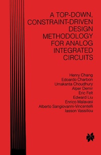 Enlarge image Cover: A Top-Down, Constraint-Driven Design Methodology for Analog Integrated Circuits - Kluwer Academic Publishers