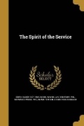 Cover: The Spirit of the Service - Wentworth Press