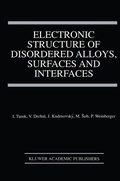 Cover: Electronic Structure of Disordered Alloys, Surfaces and Interfaces - Springer