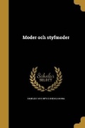 Cover: Moder och styfmoder - Wentworth Press