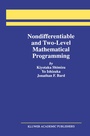 Cover: Nondifferentiable and Two-Level Mathematical Programming - Springer