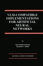 Cover: VLSI - Compatible Implementations for Artificial Neural Networks - Kluwer Academic Publishers