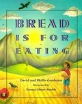Cover: Bread Is for Eating - Henry Holt & Company