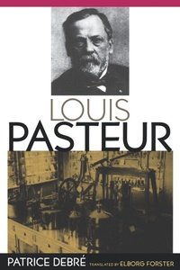 Enlarge image Cover: Louis Pasteur - Johns Hopkins University Press