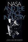 Cover: NASA and the Space Industry - Johns Hopkins University Press