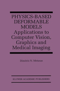 Enlarge image Cover: Physics-Based Deformable Models - Springer