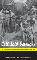 Cover: Celluloid Sermons - New York University Press