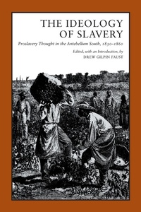 Abbildung von: The Ideology of Slavery - Louisiana State University Press