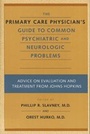 Cover: The Primary Care Physician's Guide to Common Psychiatric and Neurologic Problems - Johns Hopkins University Press